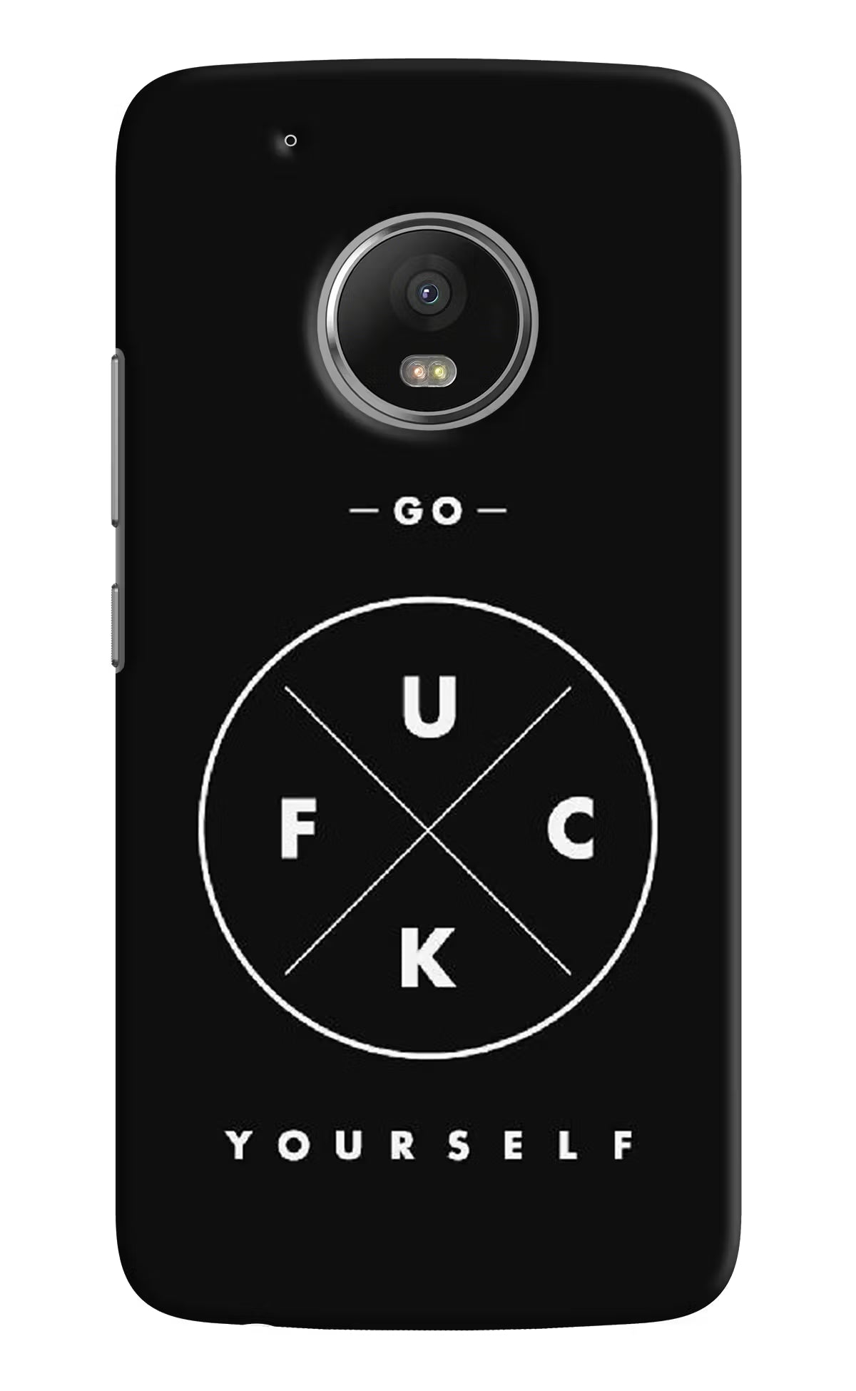 Moto G5 plus Go Fuck yourself Cover by Casekaro