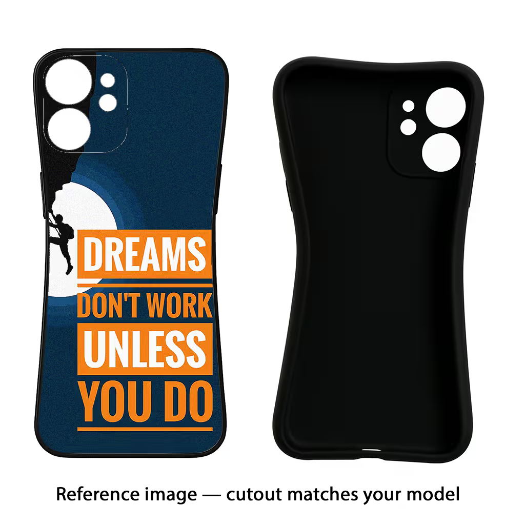 Dreams Don’T Work Unless You Do iPhone 7 Plus Black Soft Case Back Cover by Casekaro