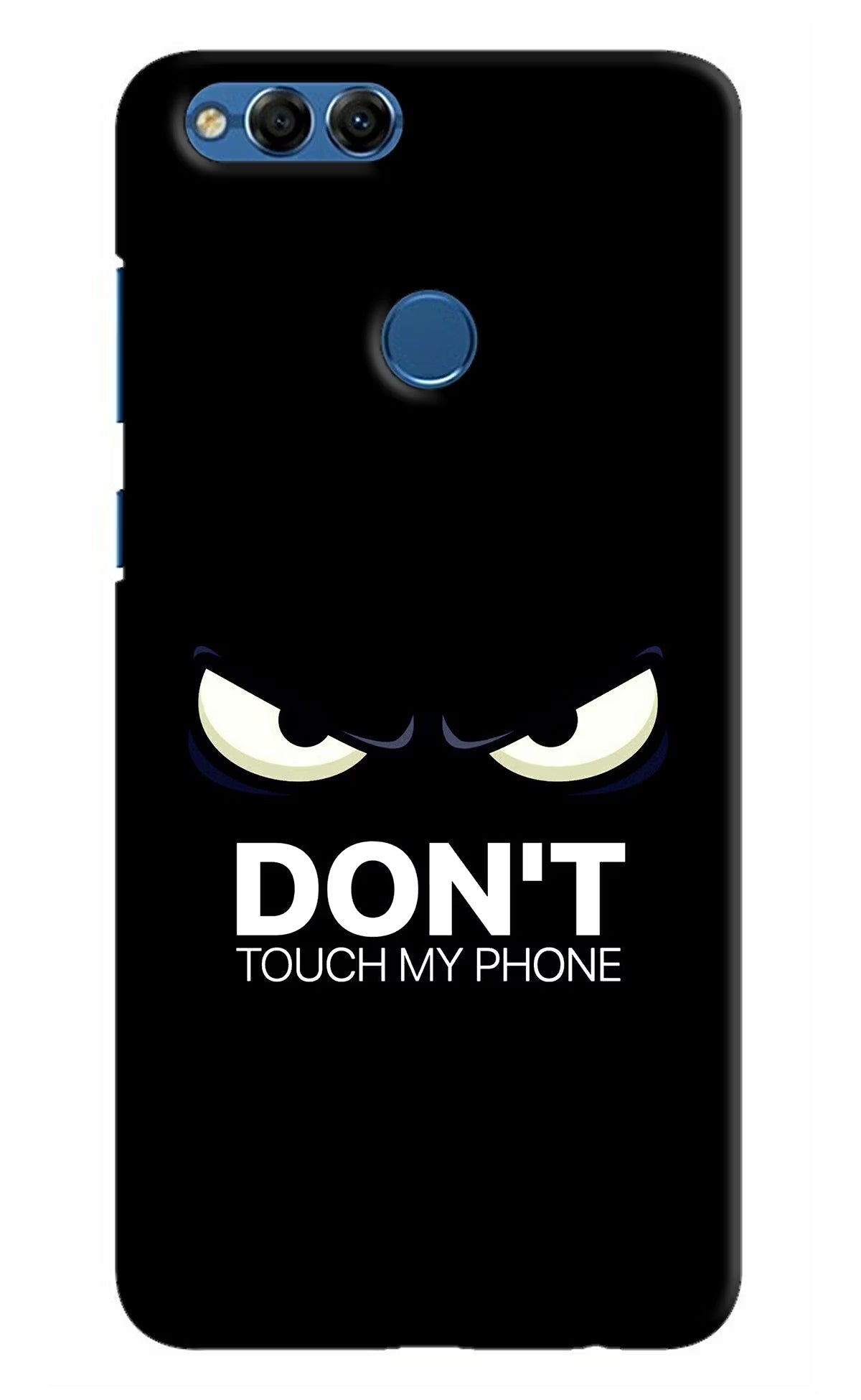 Don'T Touch My Phone Honor 7X Hard Case Back Cover by Casekaro