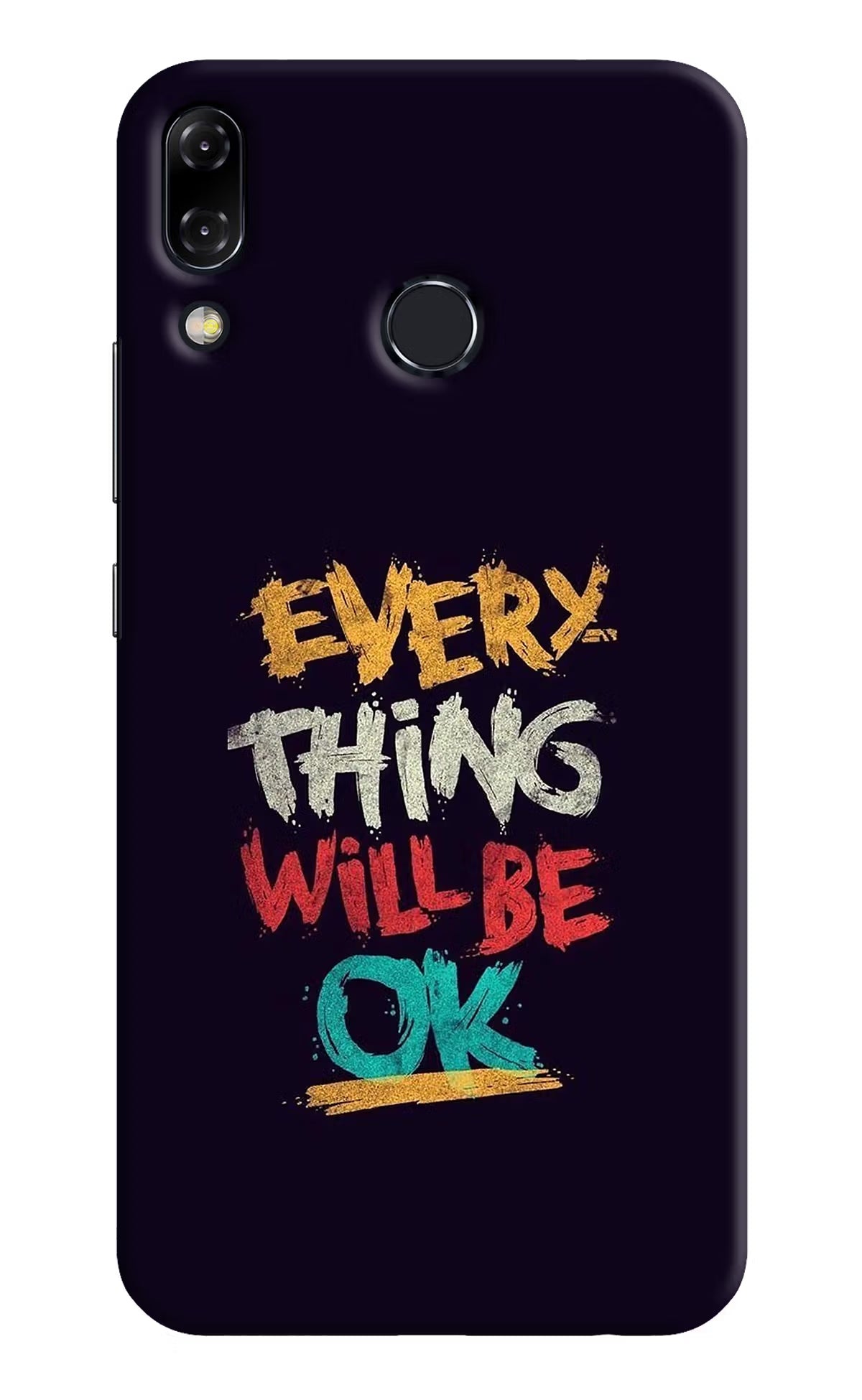 Everything Will Be Ok Asus Zenfone 5Z Hard Case Back Cover by Casekaro