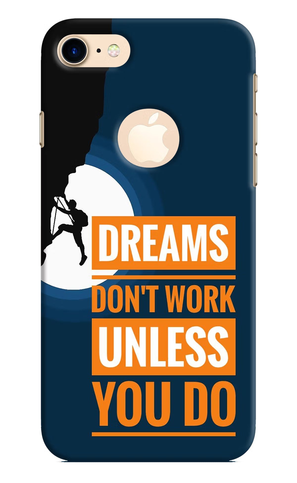 Dreams Don’T Work Unless You Do iPhone 8 Logocut Hard Case Back Cover by Casekaro
