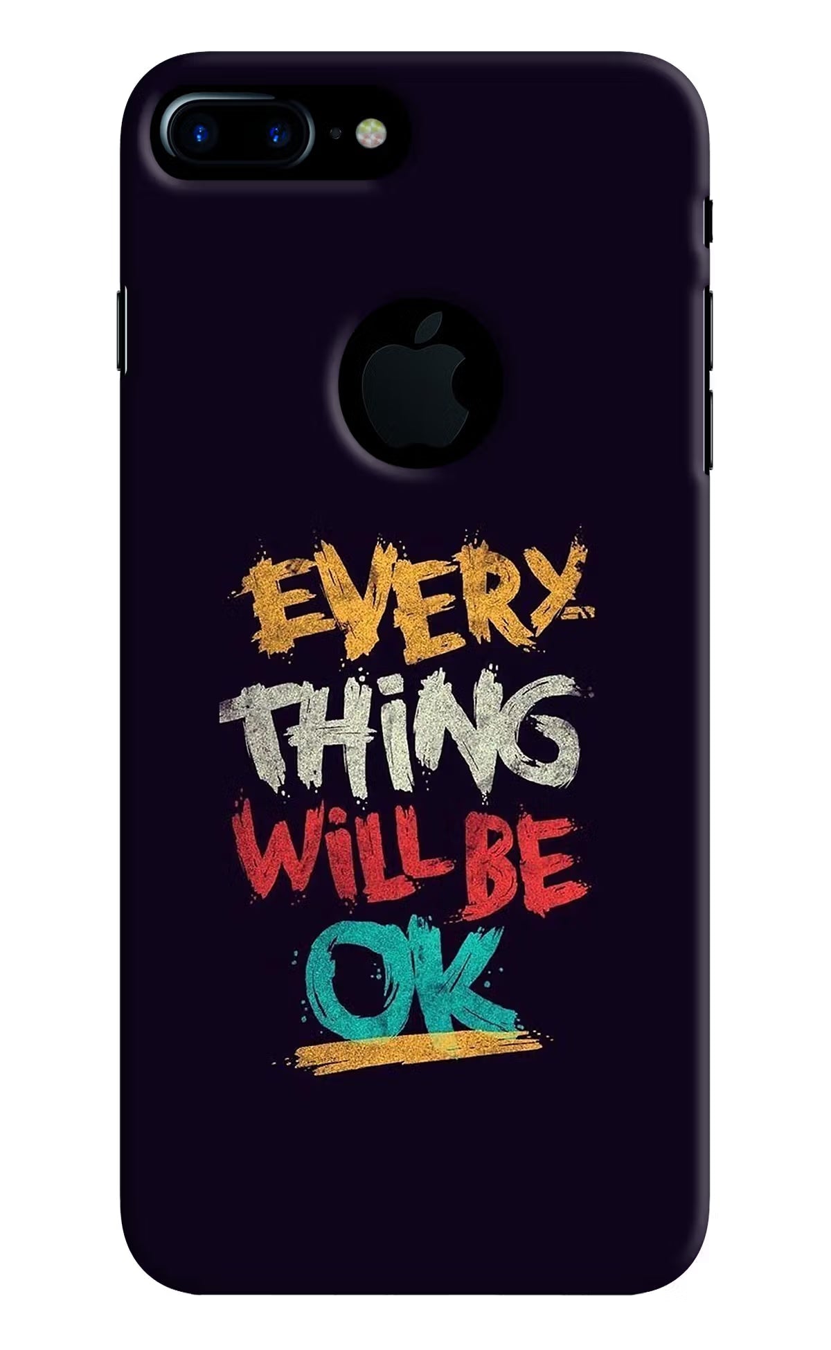 Everything Will Be Ok iPhone 7 Plus Logocut Hard Case Back Cover by Casekaro