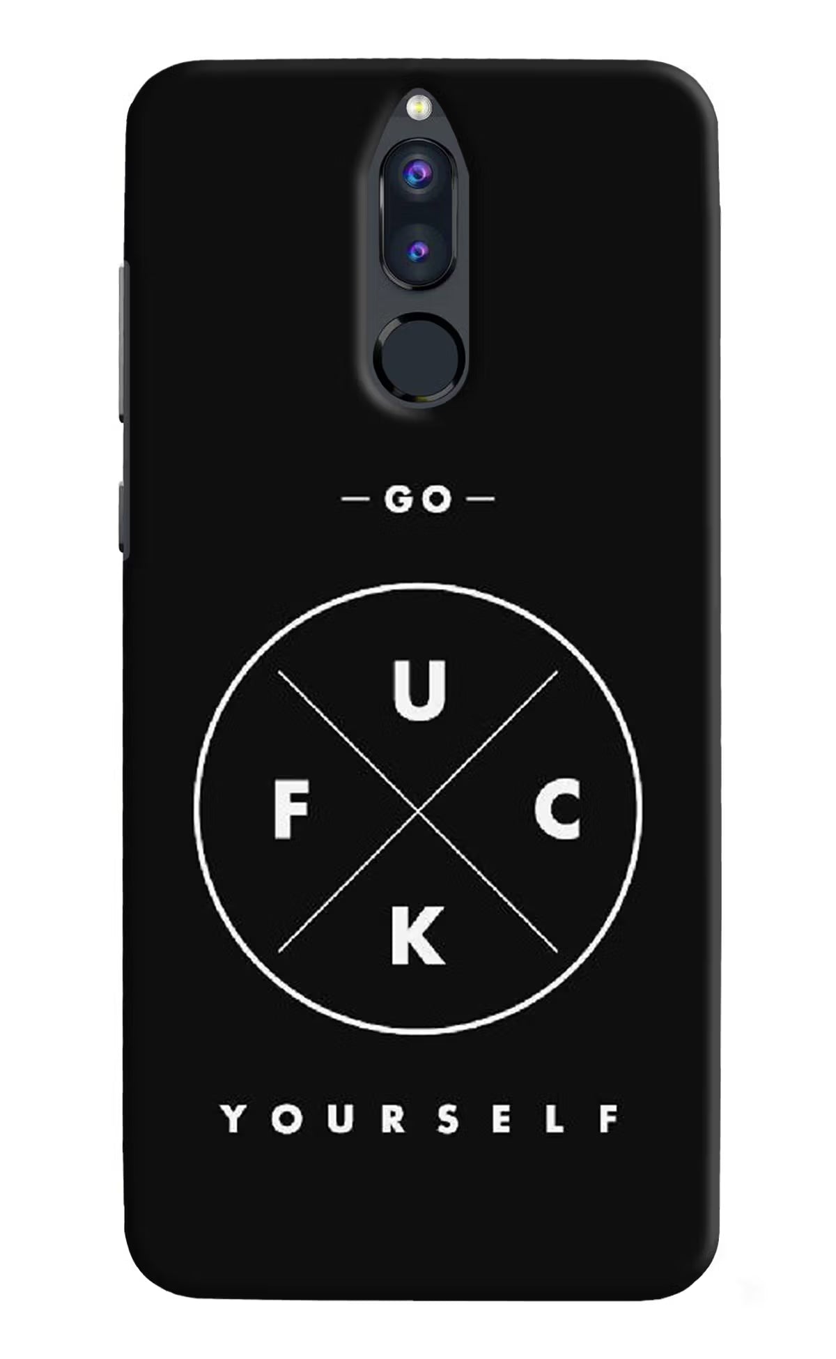 Go Fuck Yourself Honor 9i Hard Case Back Cover by Casekaro