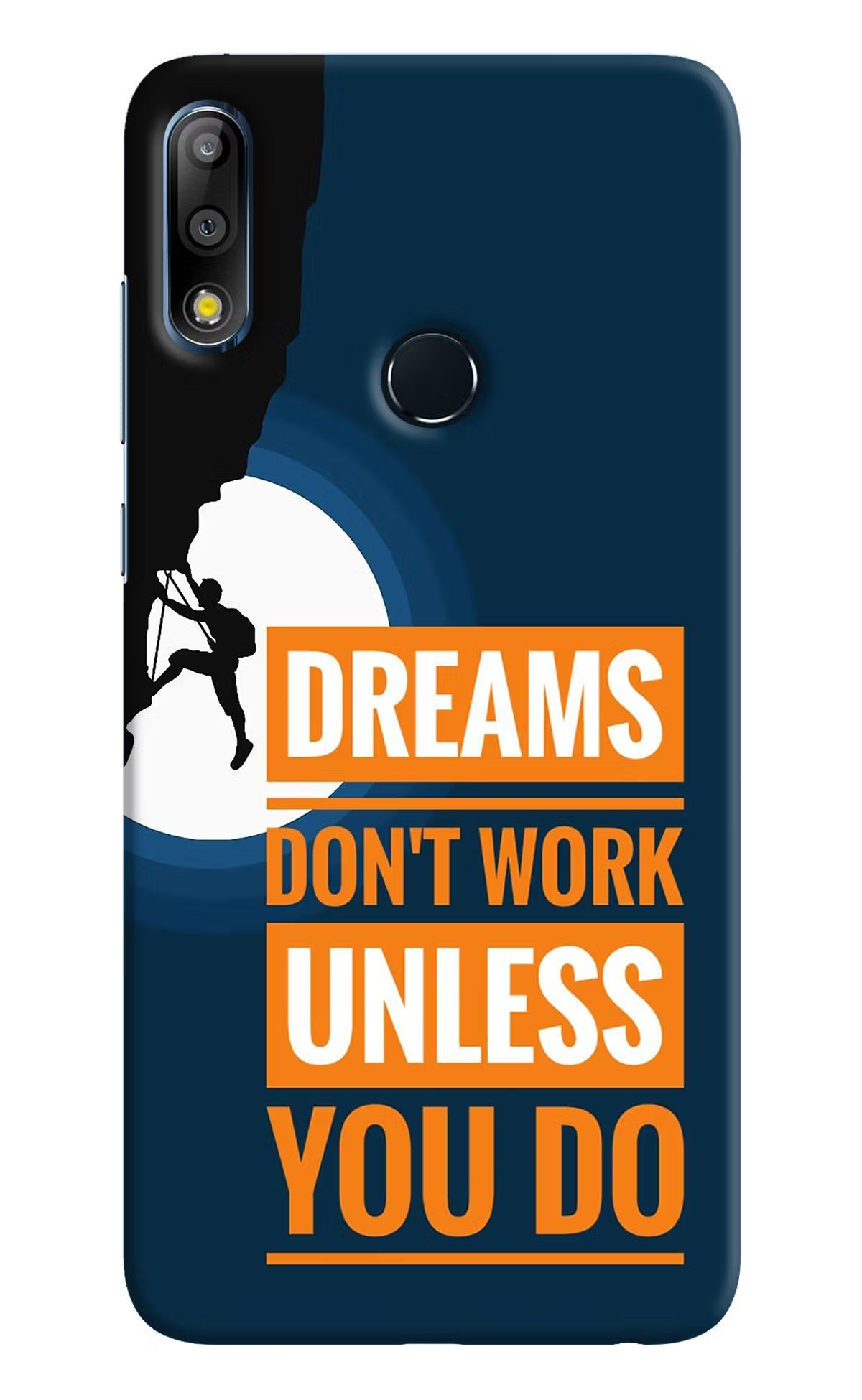 Dreams Don’T Work Unless You Do Asus Zenfone Max Pro M2 Hard Case Back Cover by Casekaro