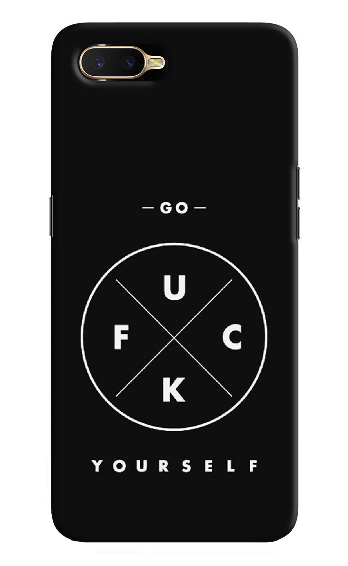 Go Fuck Yourself Oppo K1 Hard Case Back Cover by Casekaro