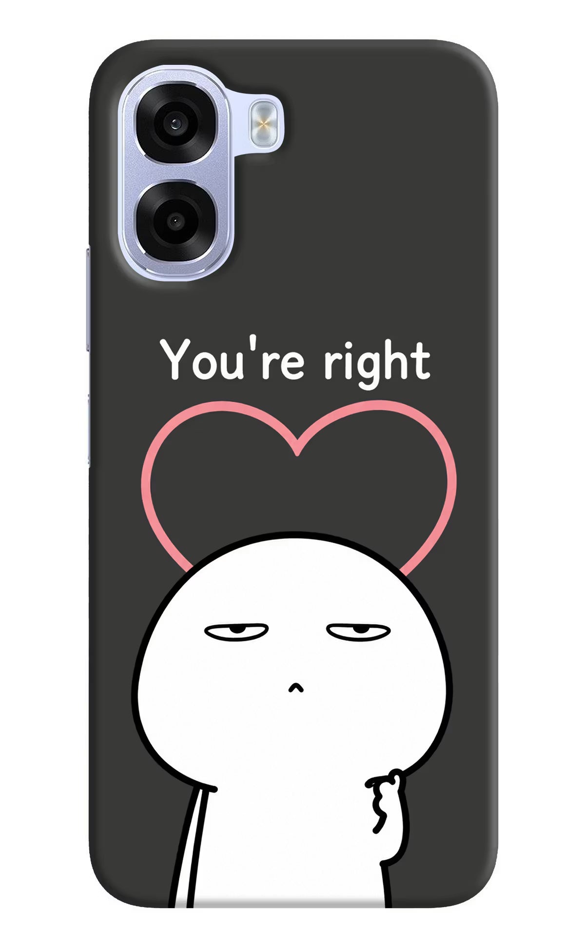 You're Right OPPO K14x 5G Hard Case Back Cover by Casekaro