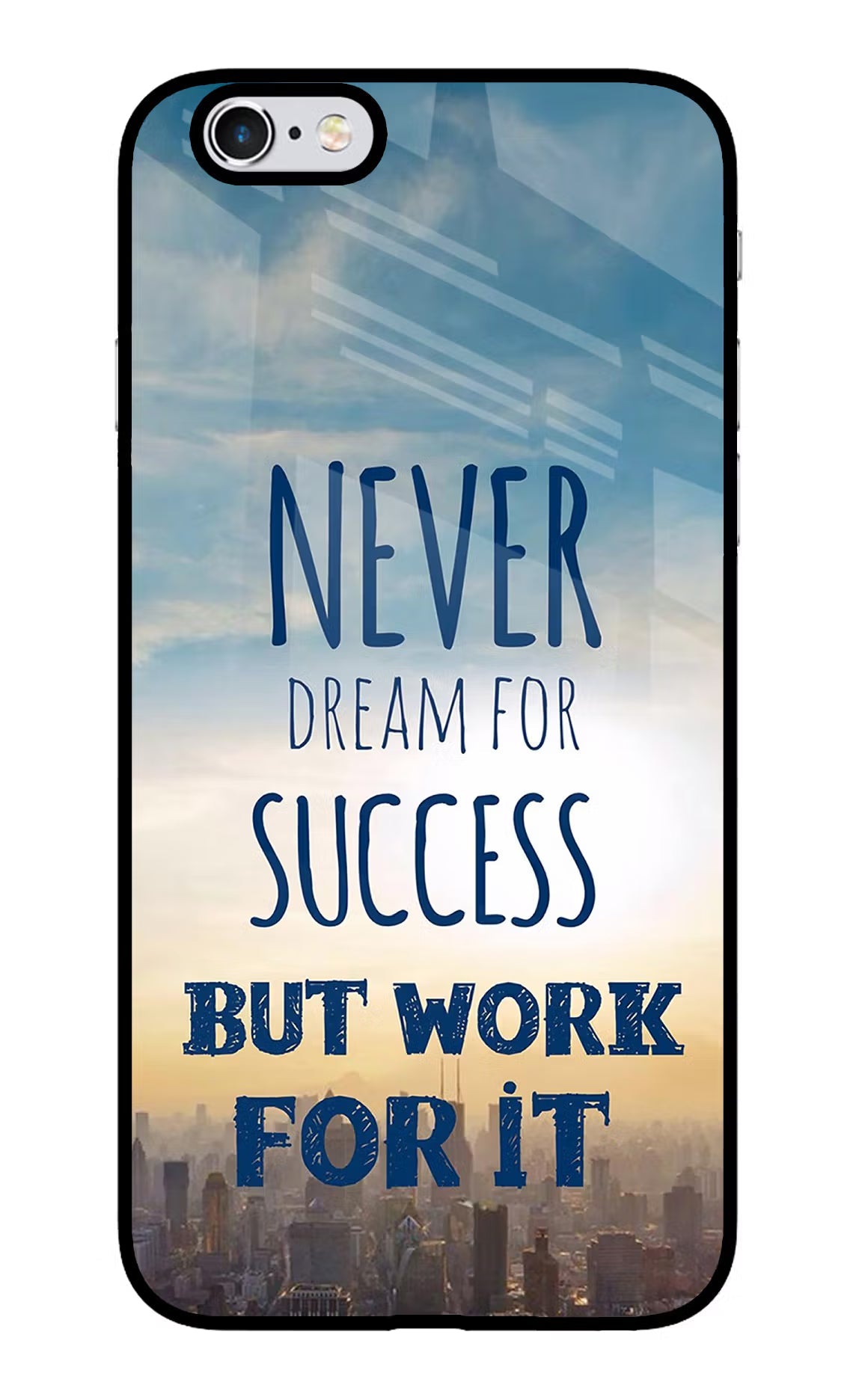 Never Dream For Success But Work For It iPhone 6 Plus/6s Plus Glass Case Back Cover by Casekaro