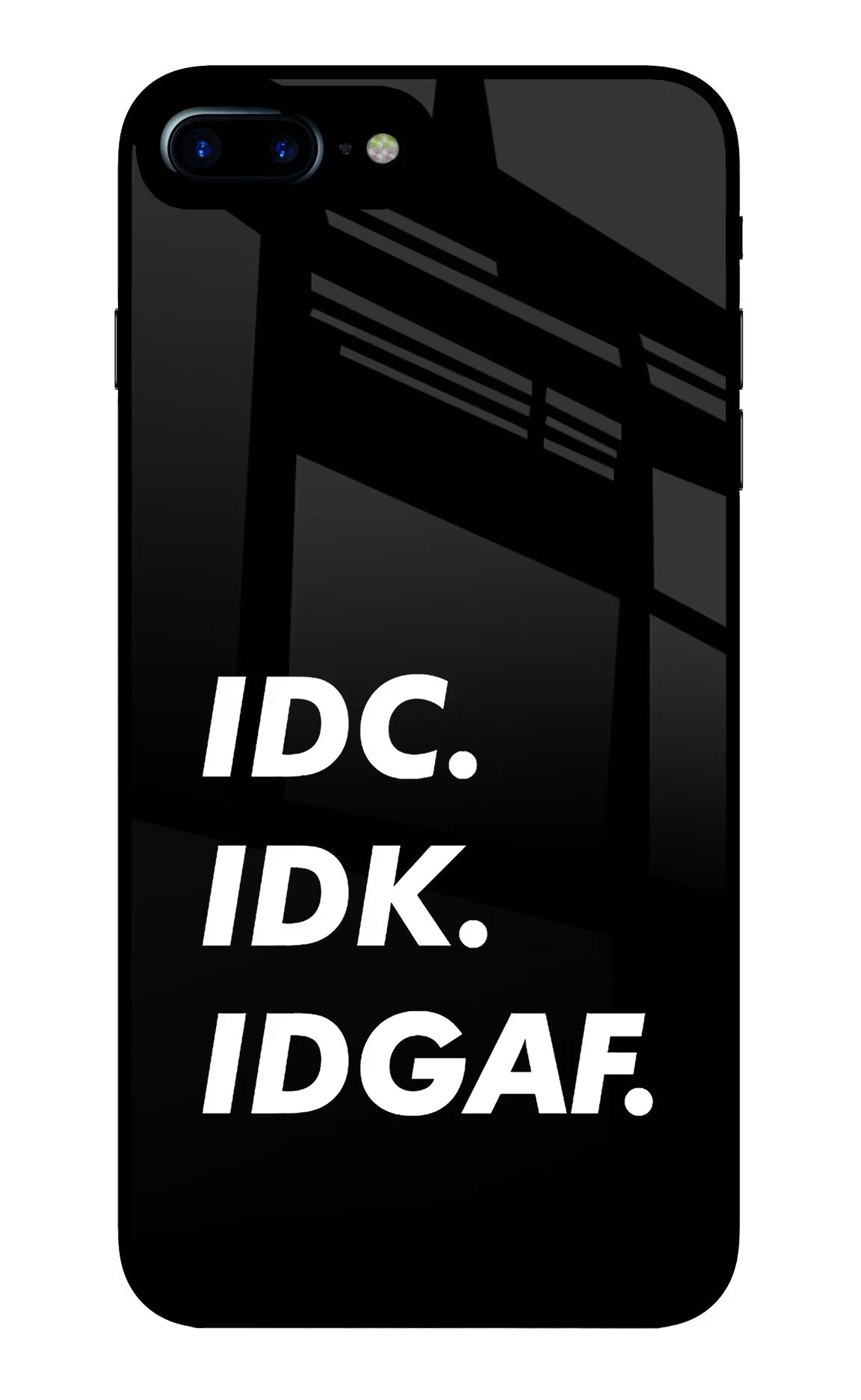 Idc Idk Idgaf iPhone 8 Plus Glass Case Back Cover by Casekaro