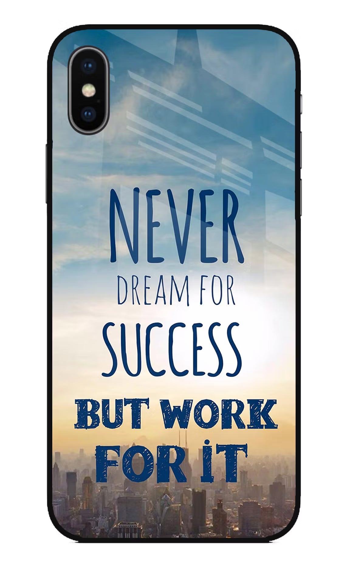 Never Dream For Success But Work For It iPhone X Glass Case Back Cover by Casekaro