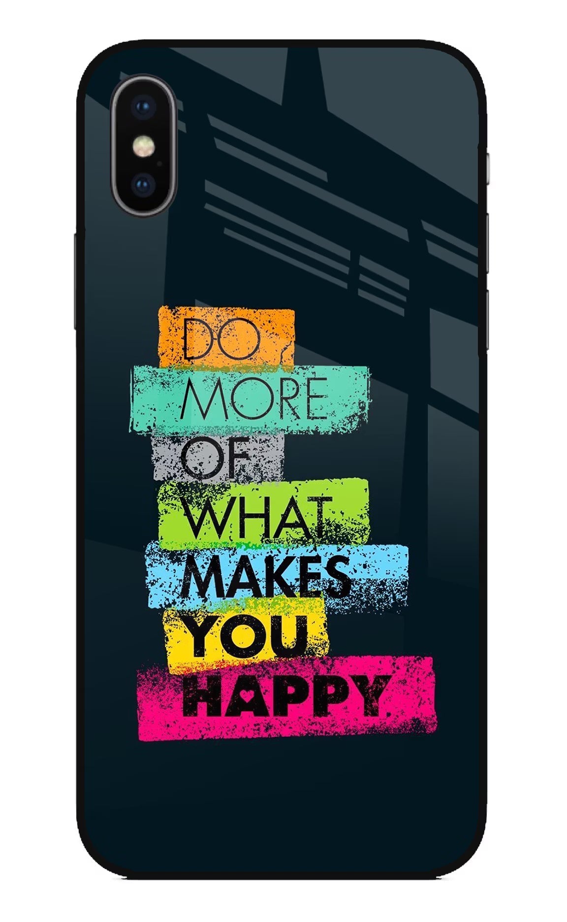 Do More Of What Makes You Happy iPhone X Glass Case Back Cover by Casekaro
