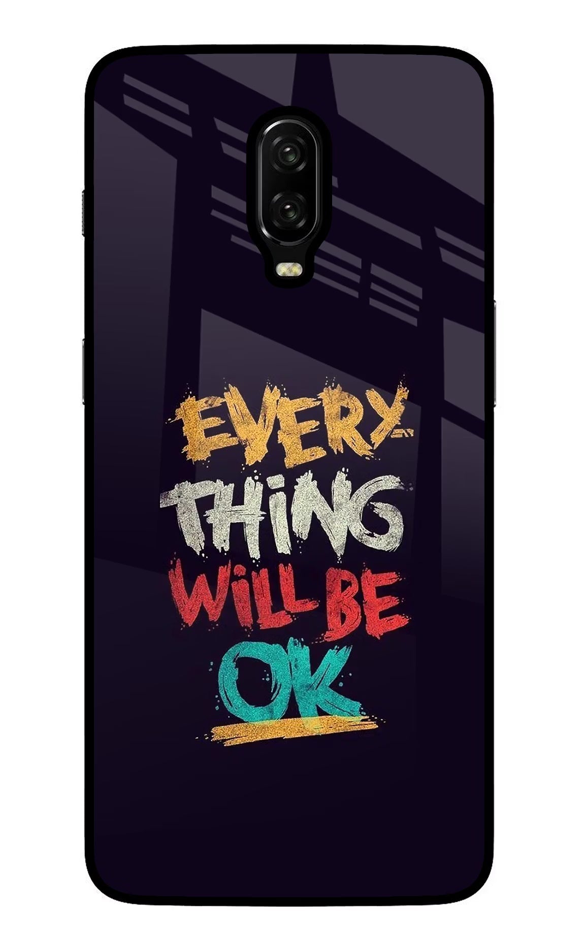 Everything Will Be Ok Oneplus 6T Glass Case Back Cover by Casekaro