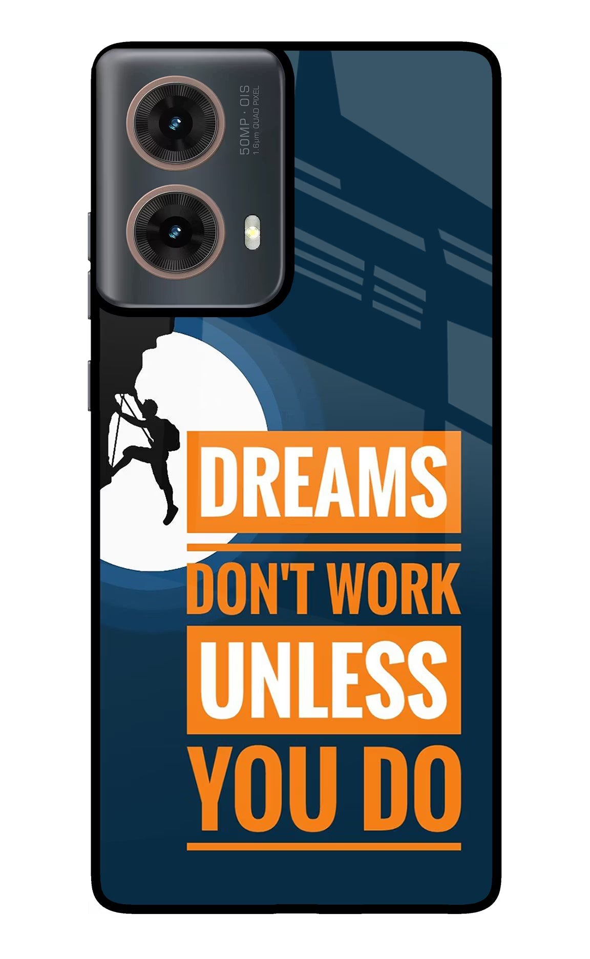 Dreams Don’T Work Unless You Do Motorola G85 Glass Case Back Cover by Casekaro