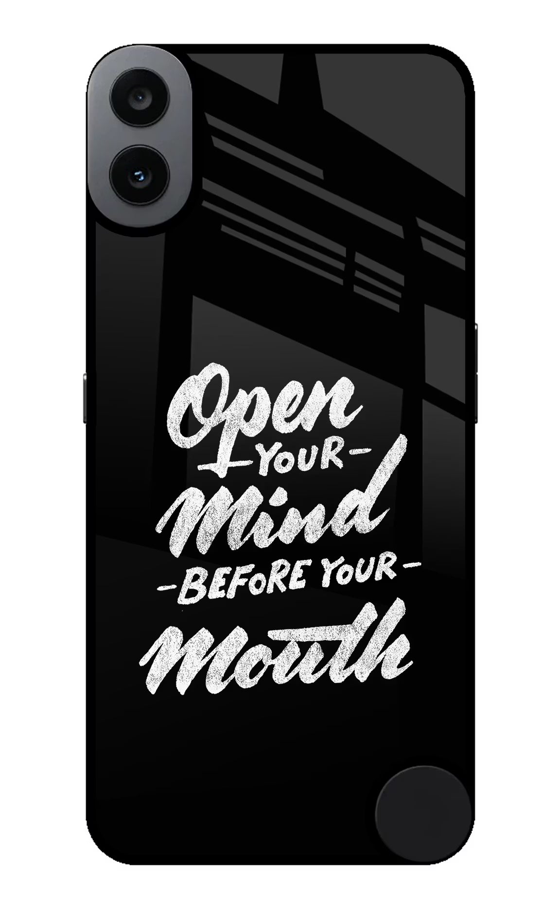 Open Your Mind Before Your Mouth CMF by Nothing Phone 1 Glass Case Back Cover by Casekaro