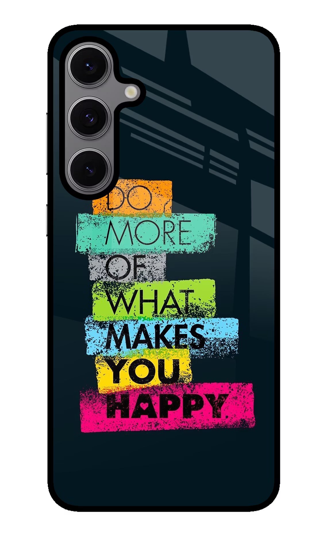 Do More Of What Makes You Happy Samsung S24 FE 5G Glass Case Back Cover by Casekaro