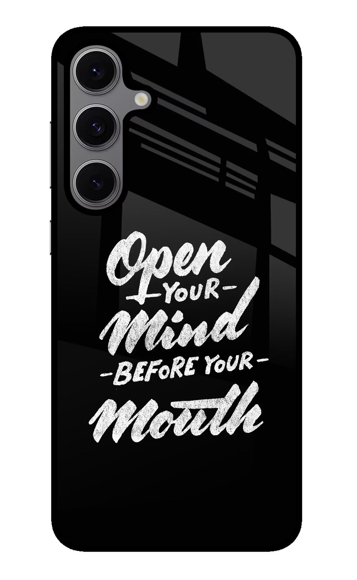 Open Your Mind Before Your Mouth Samsung S24 FE 5G Glass Case Back Cover by Casekaro