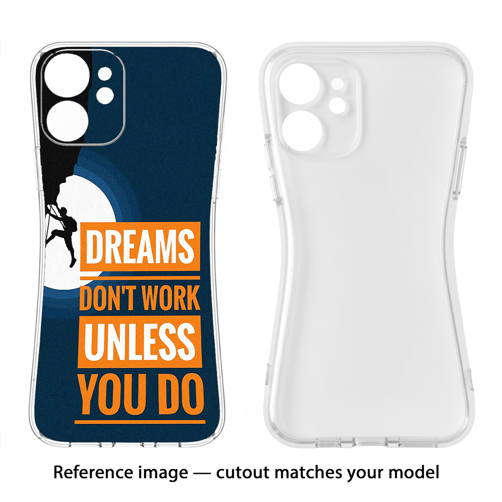 Dreams Don’T Work Unless You Do Samsung S24 FE 5G Soft Case Back Cover by Casekaro