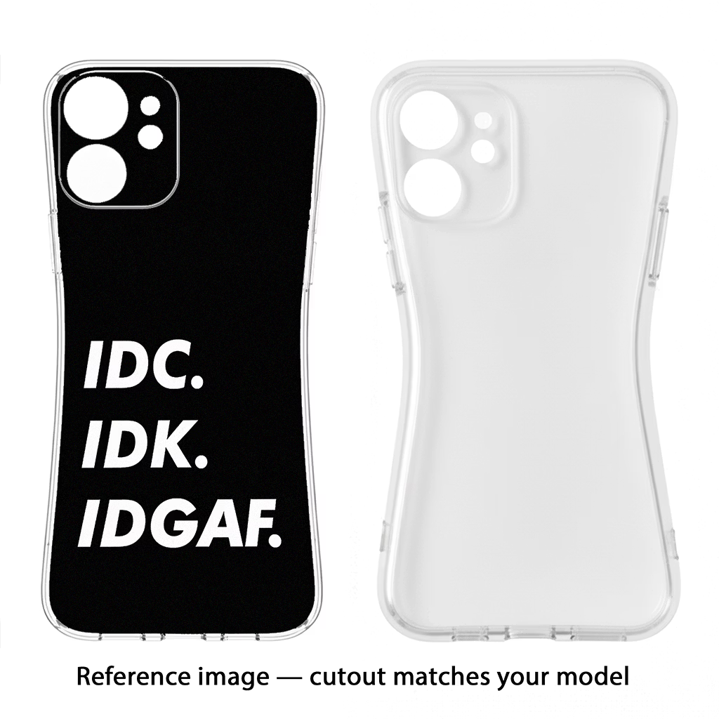 Idc Idk Idgaf CMF by Nothing Phone 1 Soft Case Back Cover by Casekaro