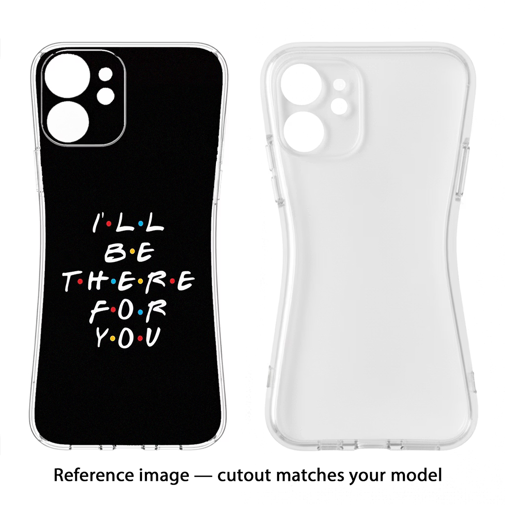 I'll Be There For You CMF by Nothing Phone 1 Soft Case Back Cover by Casekaro